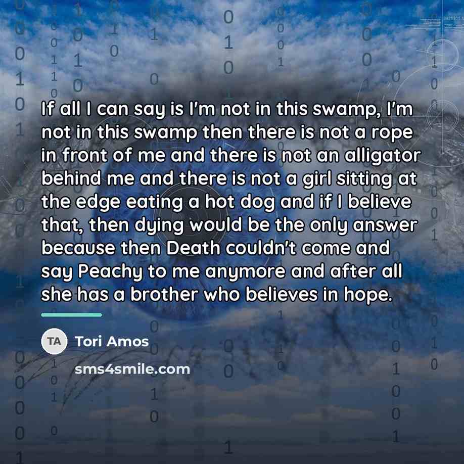 “If all I can say is I'm not in this…” quote by Tori Amos