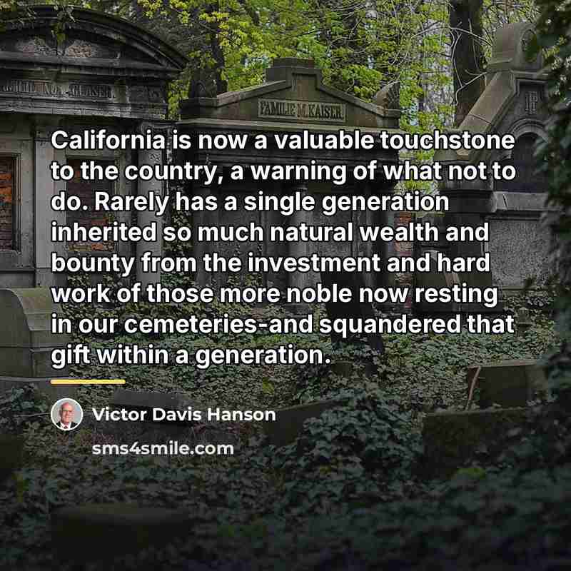 “California is now a valuable touchstone to the country, a…” quote by Victor Davis Hanson