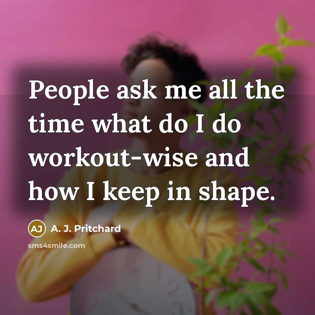 “People ask me all the time what do I do…” quote by A. J. Pritchard