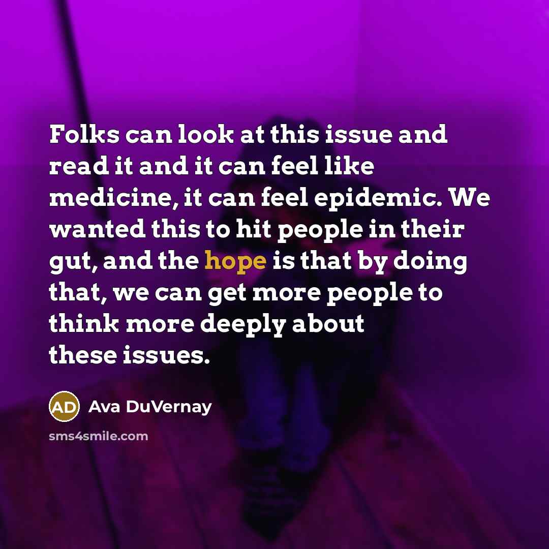 “Folks can look at this issue and read it and…” quote by Ava DuVernay