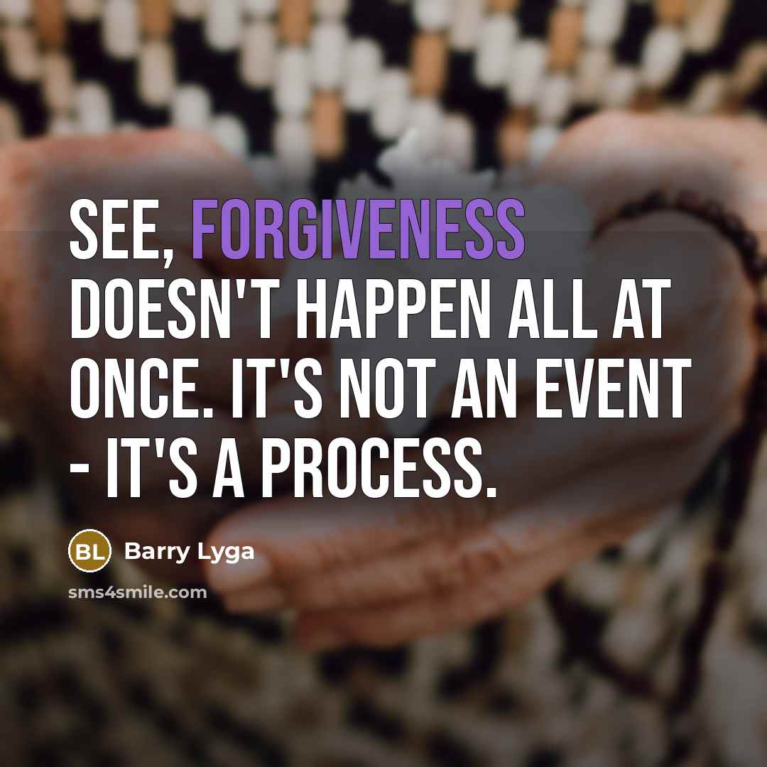“See, forgiveness doesn't happen all at once. It's not an…” quote by Barry Lyga