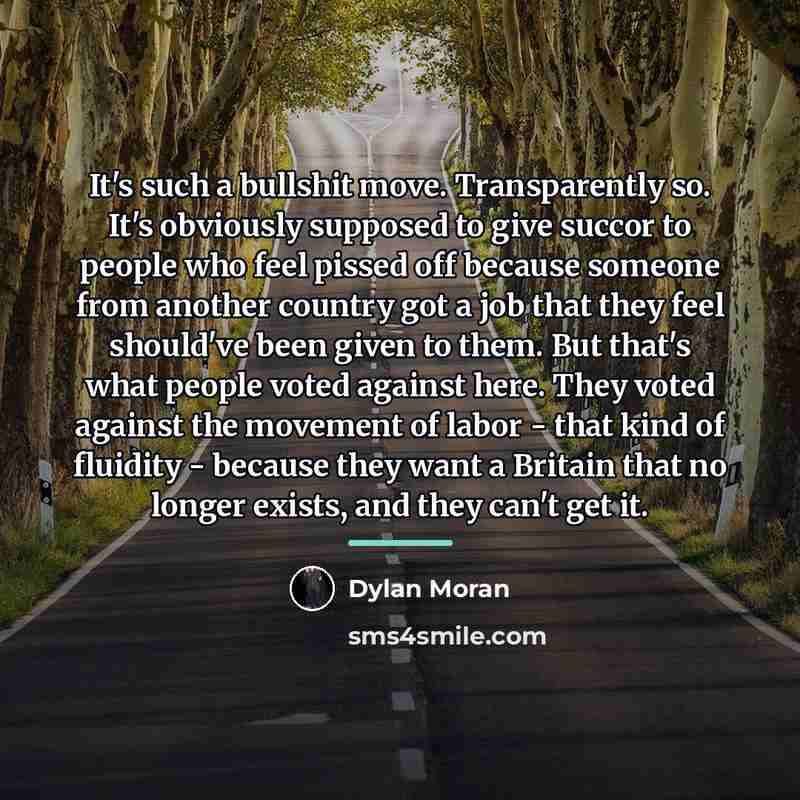 “It's such a bullshit move. Transparently so. It's obviously supposed…” quote by Dylan Moran