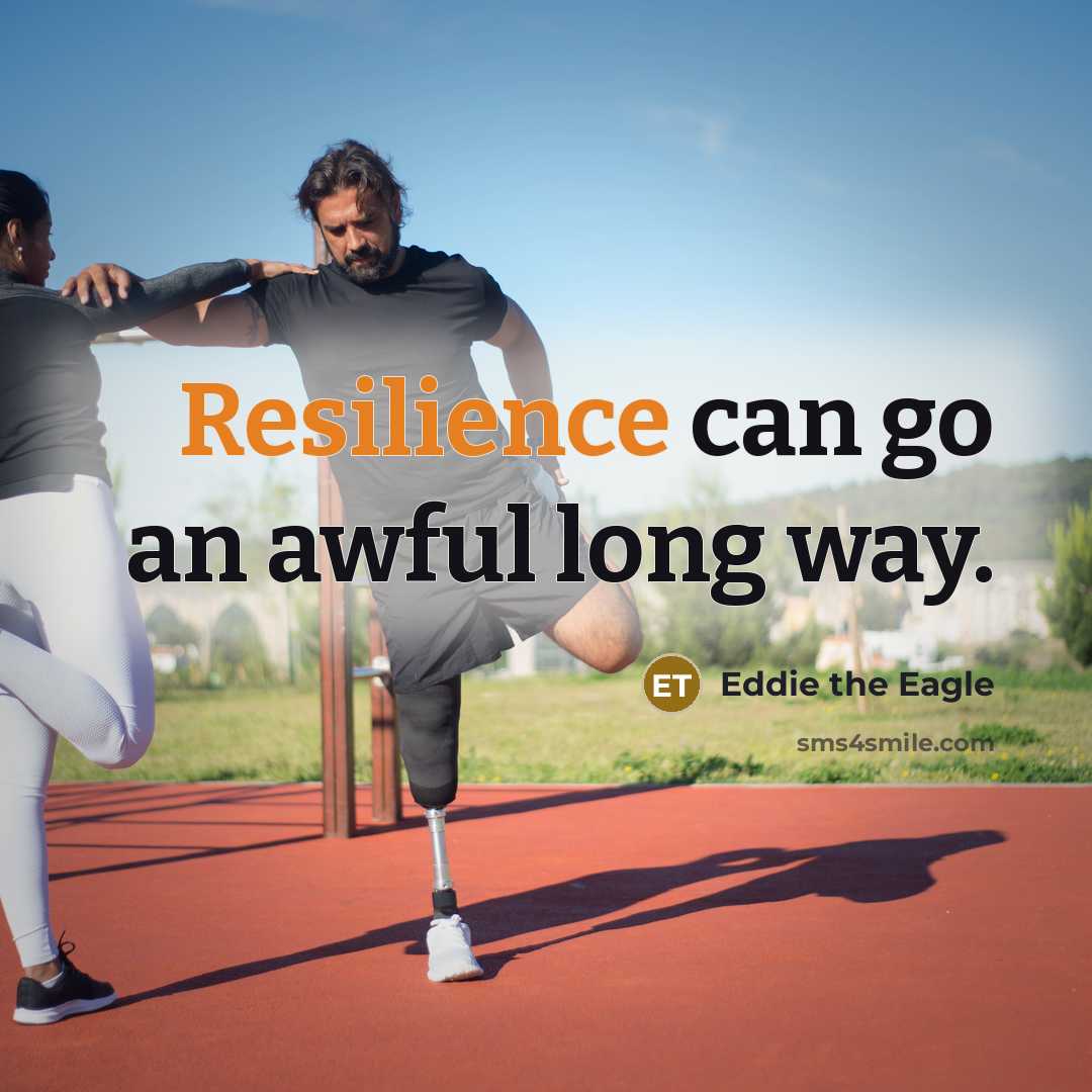 “Resilience can go an awful long way.…” quote by Eddie the Eagle