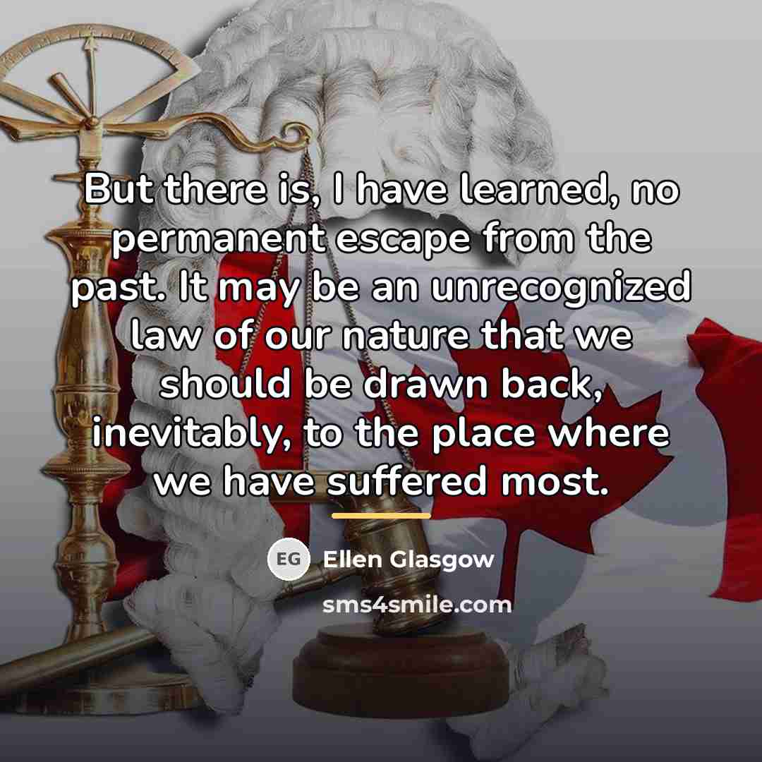 “But there is, I have learned, no permanent escape from…” quote by Ellen Glasgow