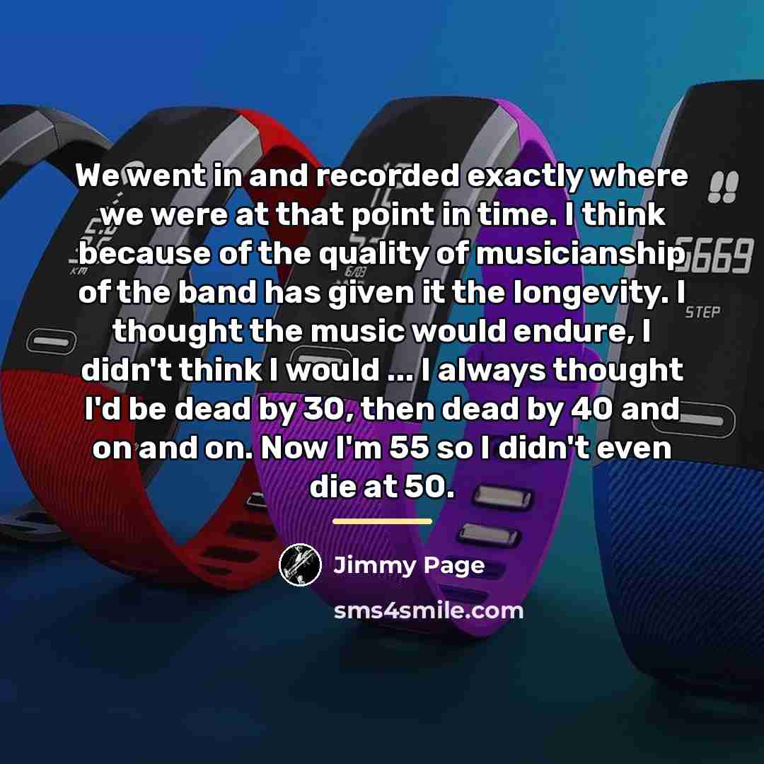 “We went in and recorded exactly where we were at…” quote by Jimmy Page