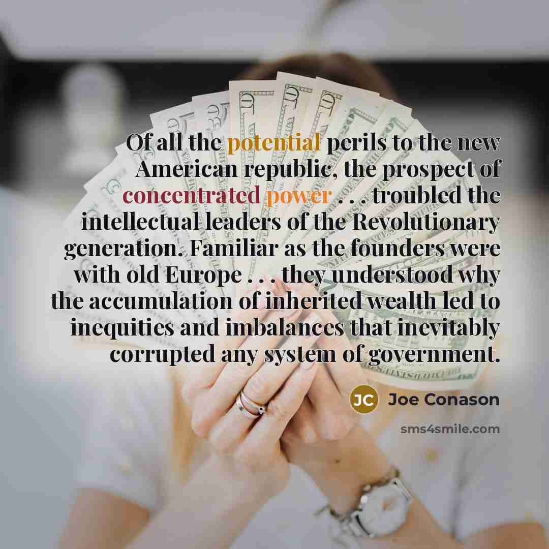 “Of all the potential perils to the new American republic,…” quote by Joe Conason