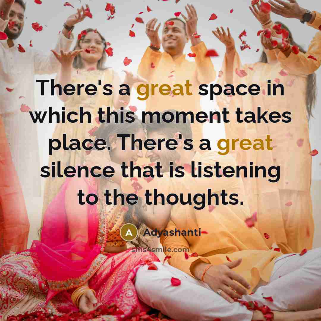 “There's a great space in which this moment takes place.…” quote by Adyashanti