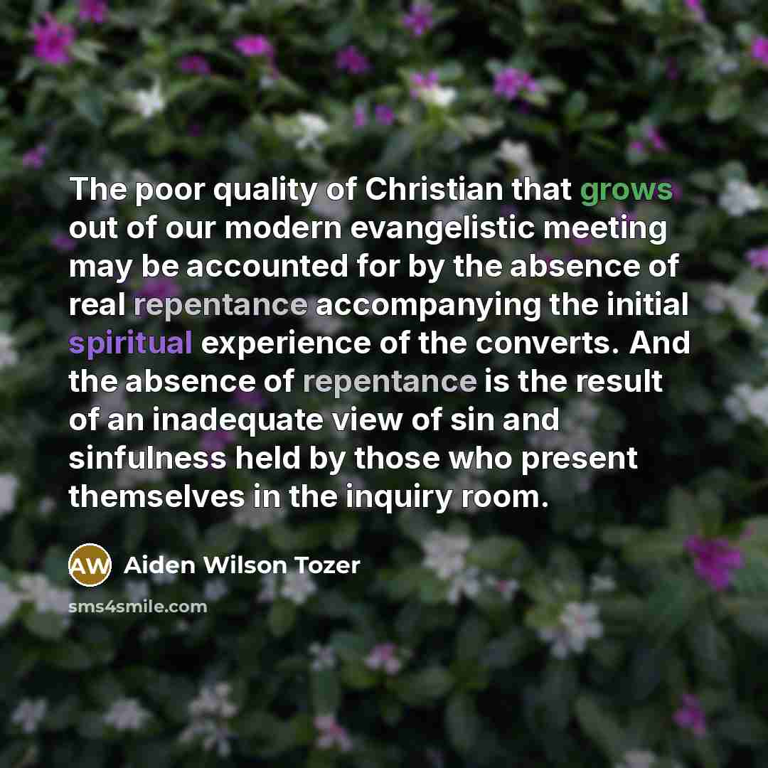 “The poor quality of Christian that grows out of our…” quote by Aiden Wilson Tozer