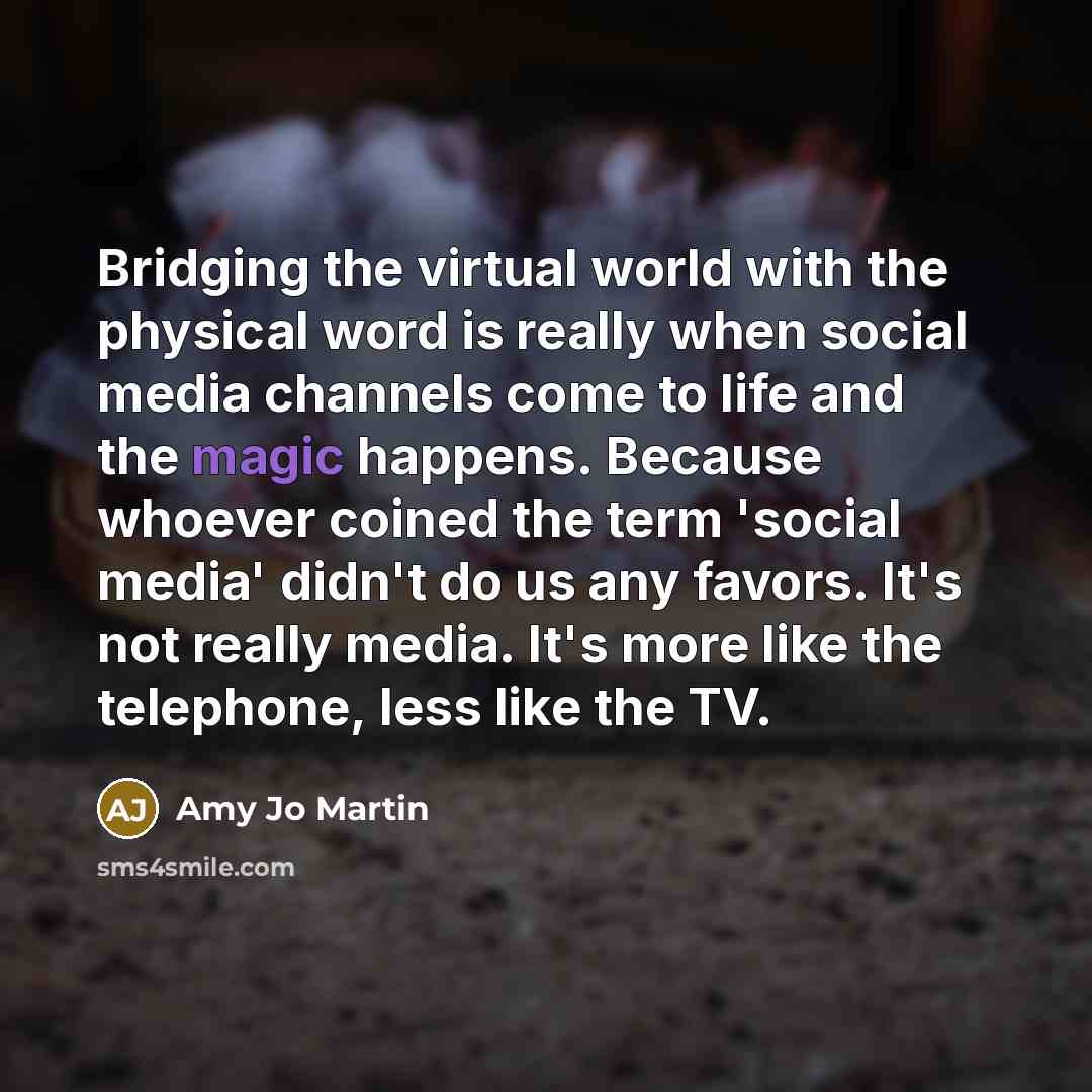 “Bridging the virtual world with the physical word is really…” quote by Amy Jo Martin