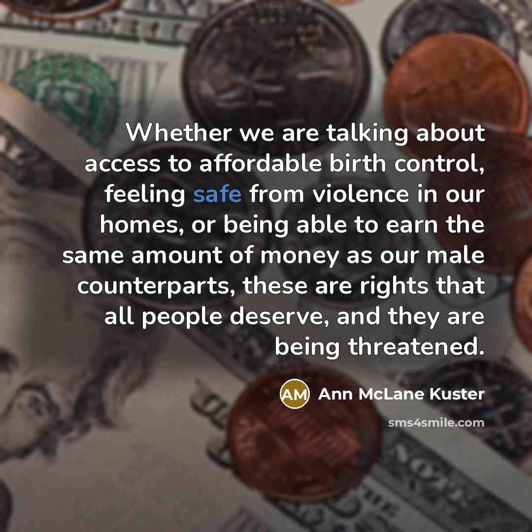 “Whether we are talking about access to affordable birth control,…” quote by Ann McLane Kuster