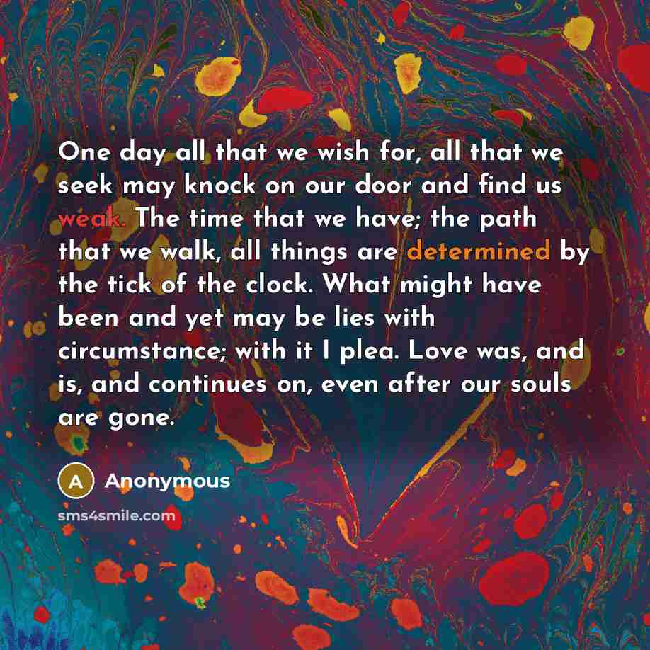 “One day all that we wish for, all that we…” quote by Anonymous