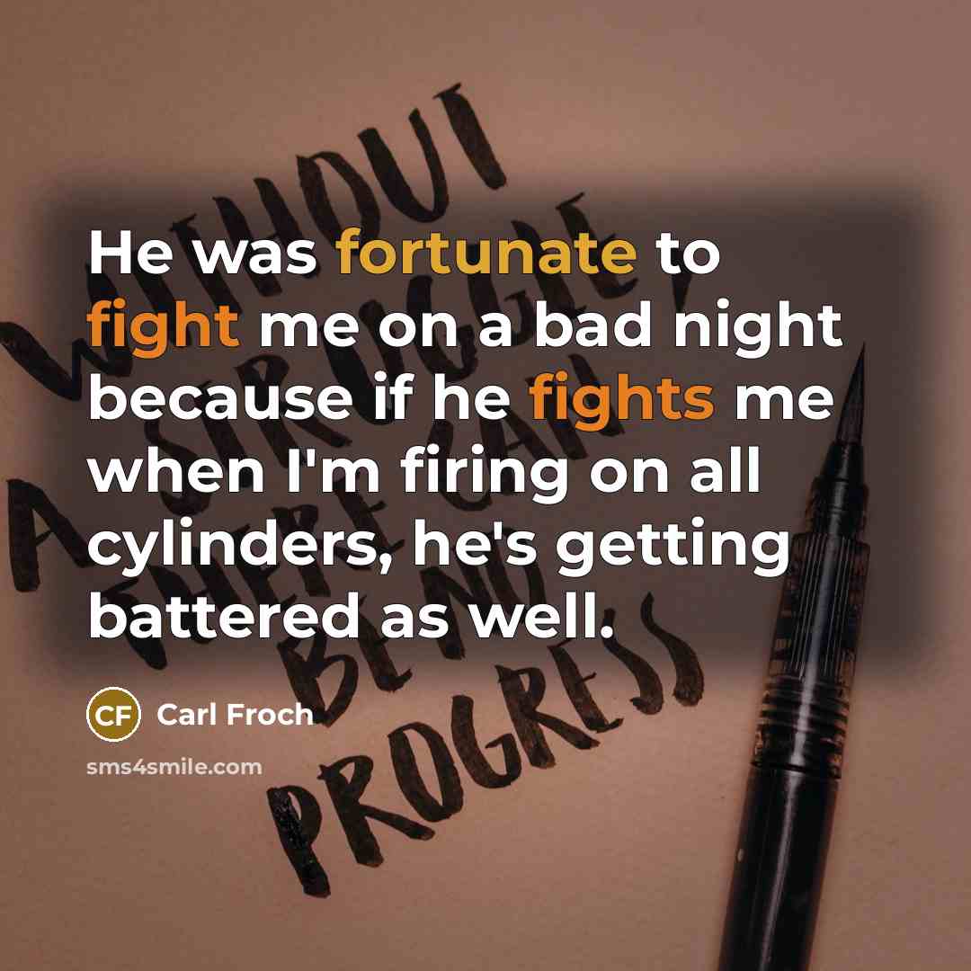 “He was fortunate to fight me on a bad night…” quote by Carl Froch