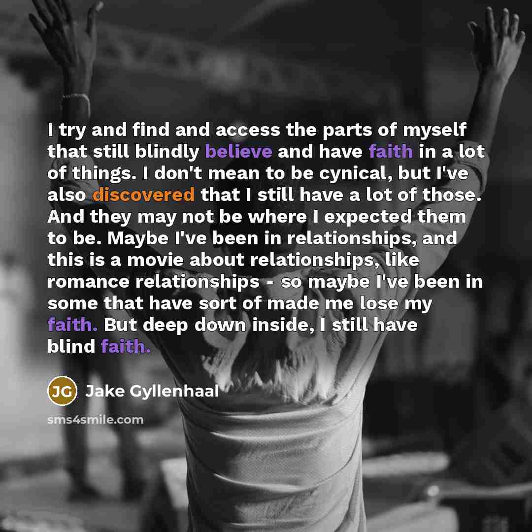 “I try and find and access the parts of myself…” quote by Jake Gyllenhaal