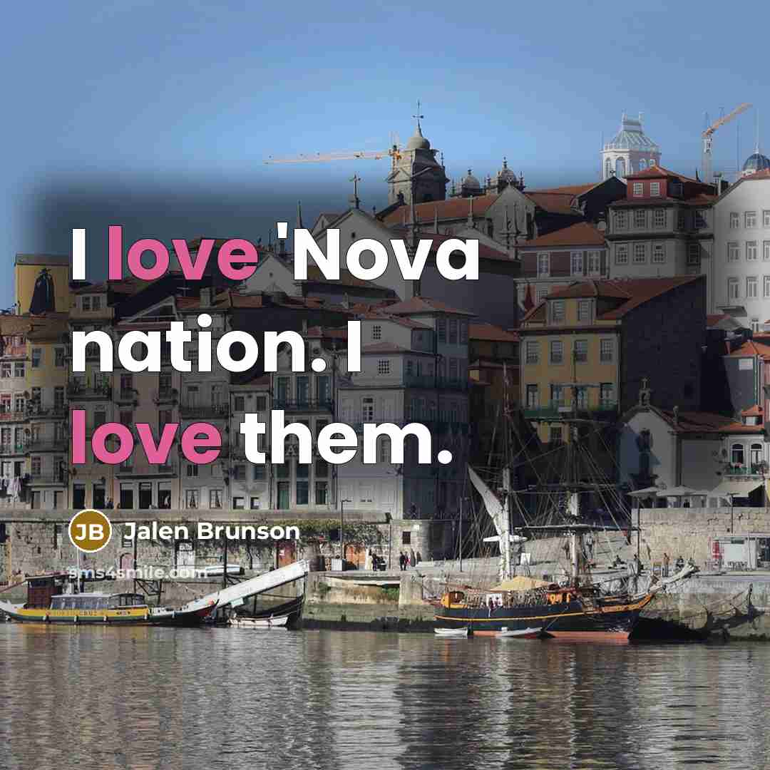 “I love 'Nova nation. I love them.…” quote by Jalen Brunson