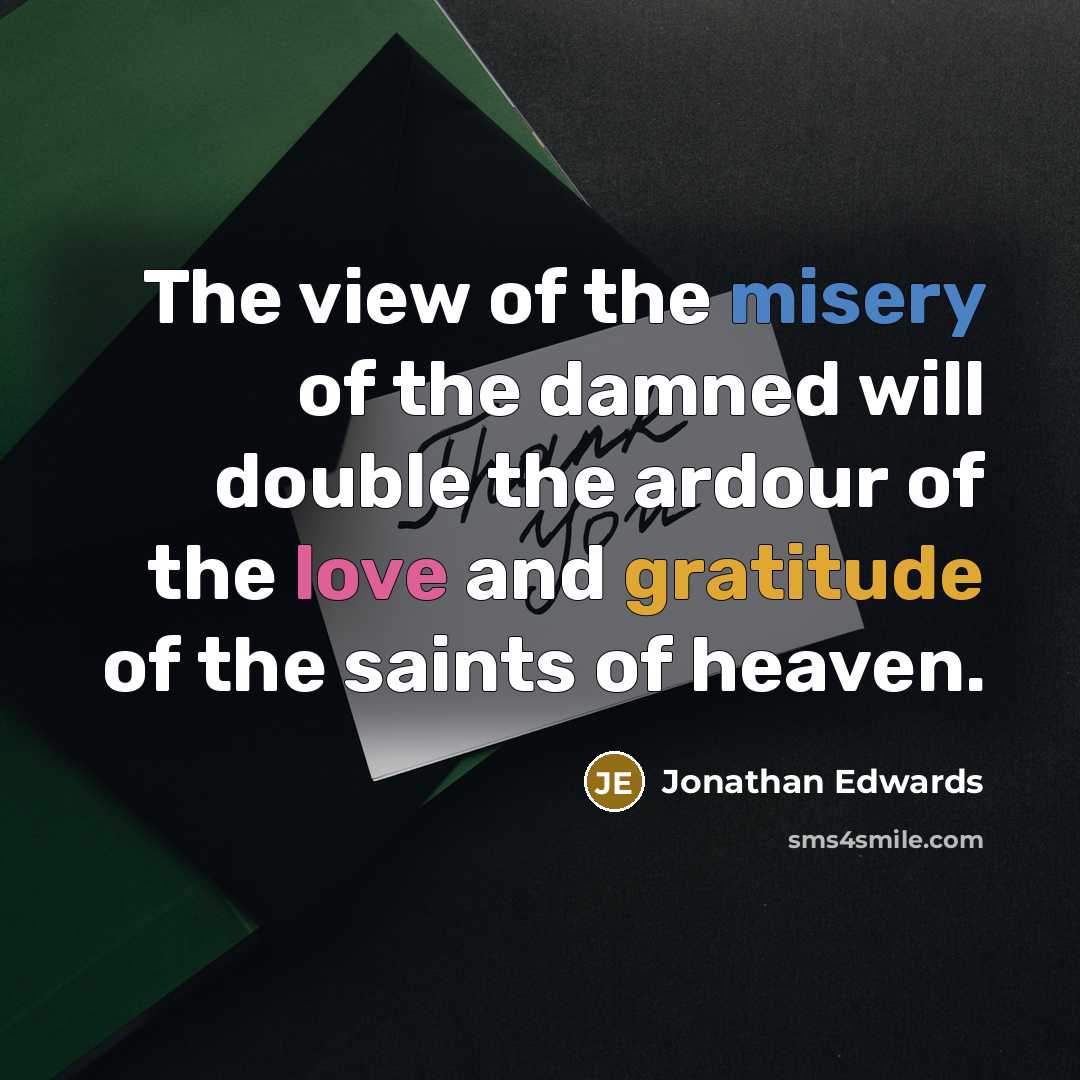 “The view of the misery of the damned will double…” quote by Jonathan Edwards