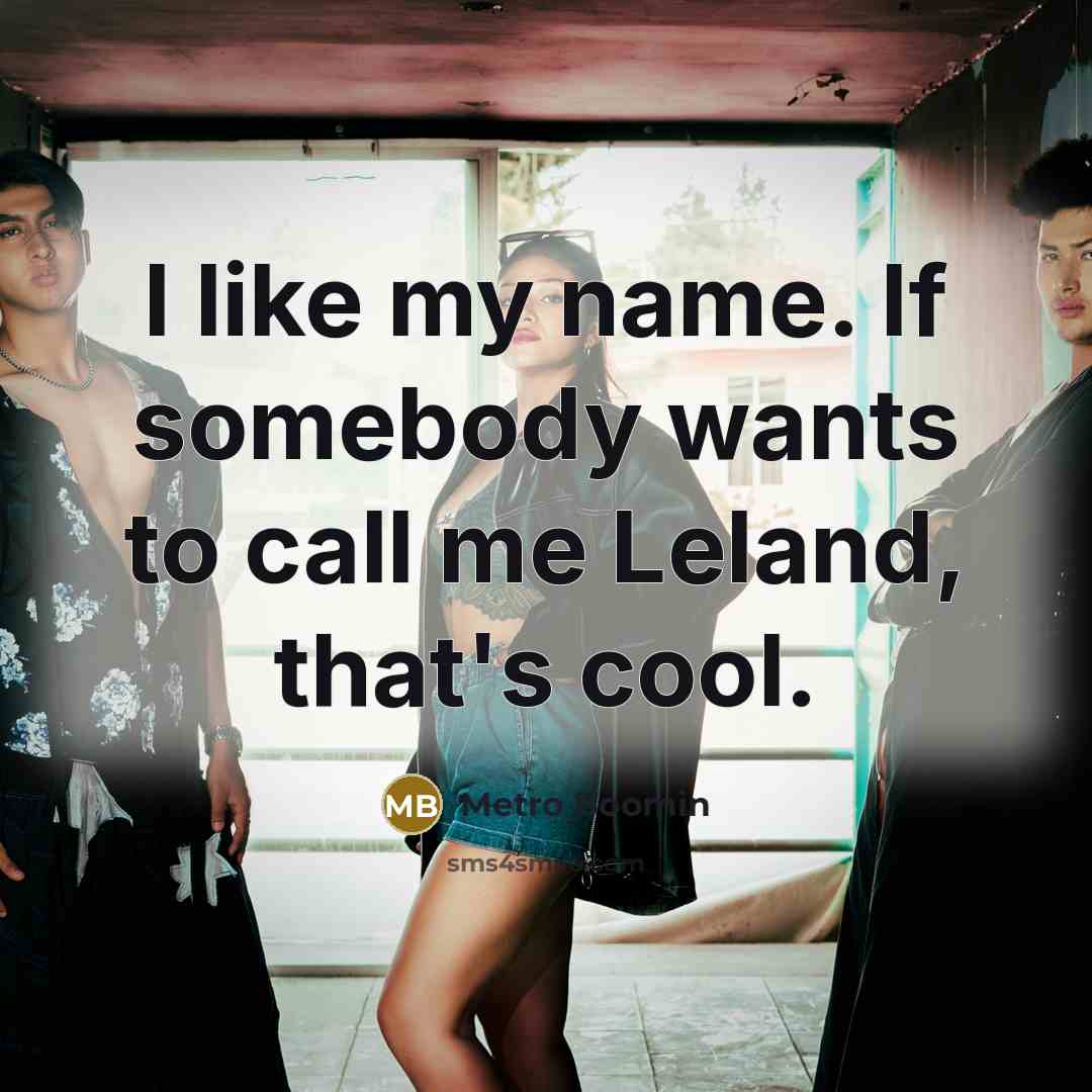 “I like my name. If somebody wants to call me…” quote by Metro Boomin