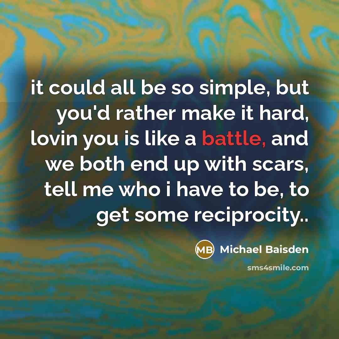 “it could all be so simple, but you'd rather make…” quote by Michael Baisden