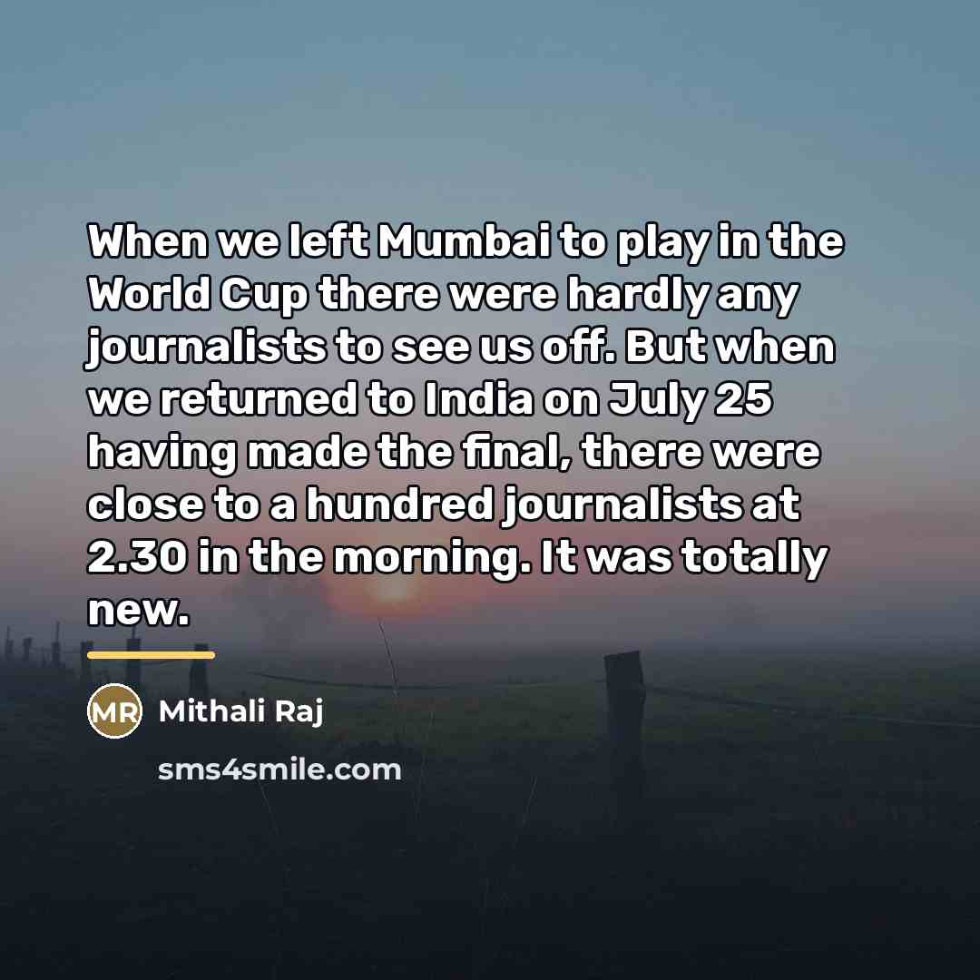 “When we left Mumbai to play in the World Cup…” quote by Mithali Raj