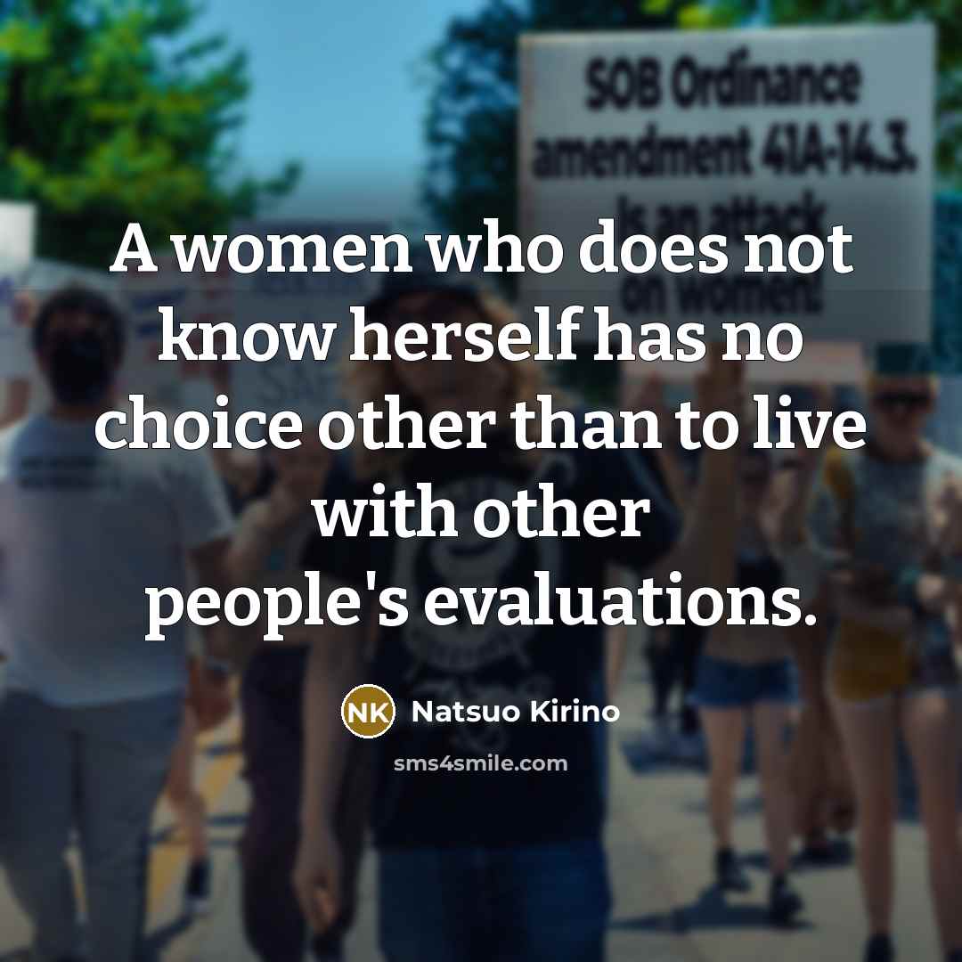 “A women who does not know herself has no choice…” quote by Natsuo Kirino