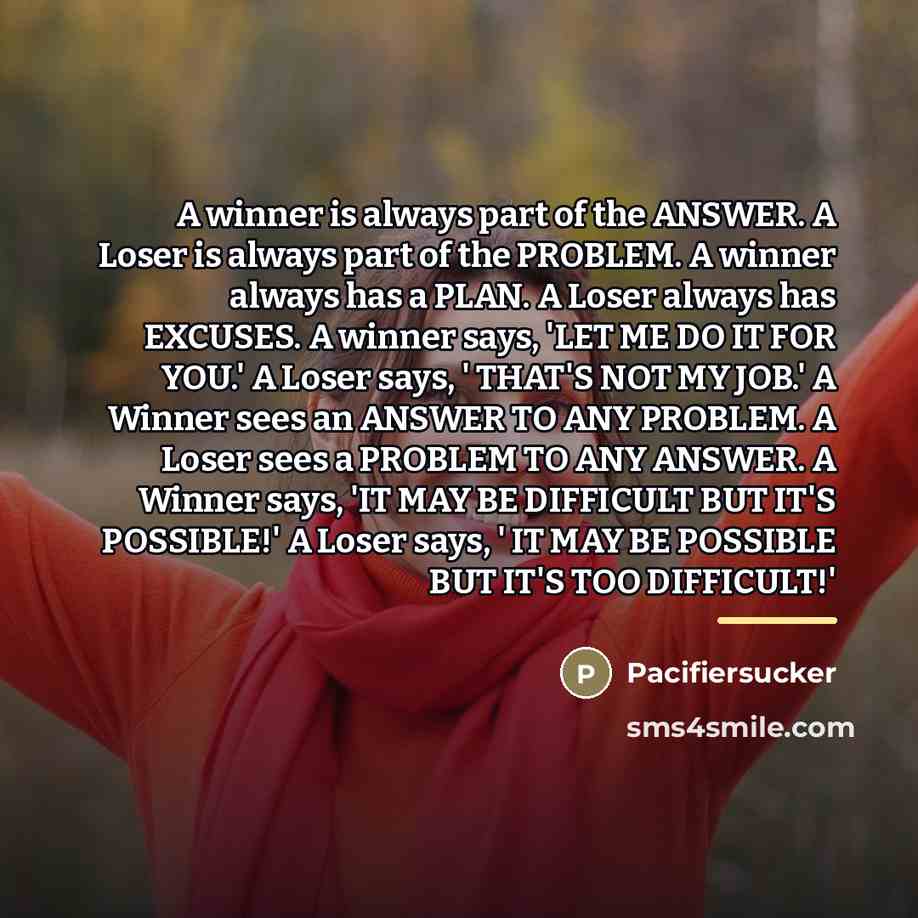 “A winner is always part of the ANSWER. A Loser…” quote by Pacifiersucker