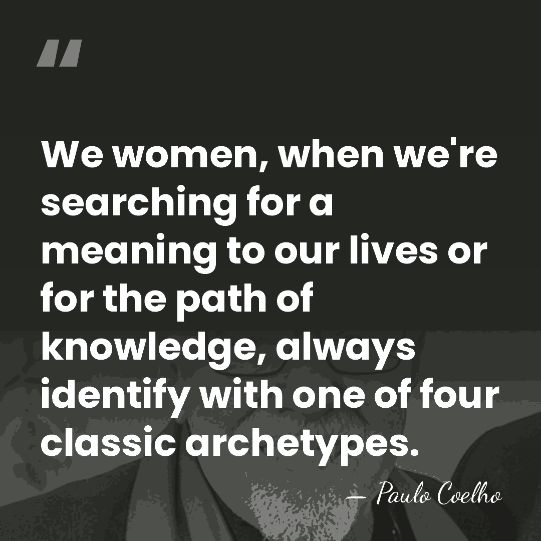 We women, when we're searching for a meaning to our lives or&hellip; - Paulo Coelho
