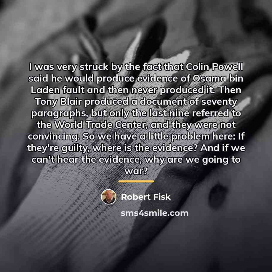 “I was very struck by the fact that Colin Powell…” quote by Robert Fisk