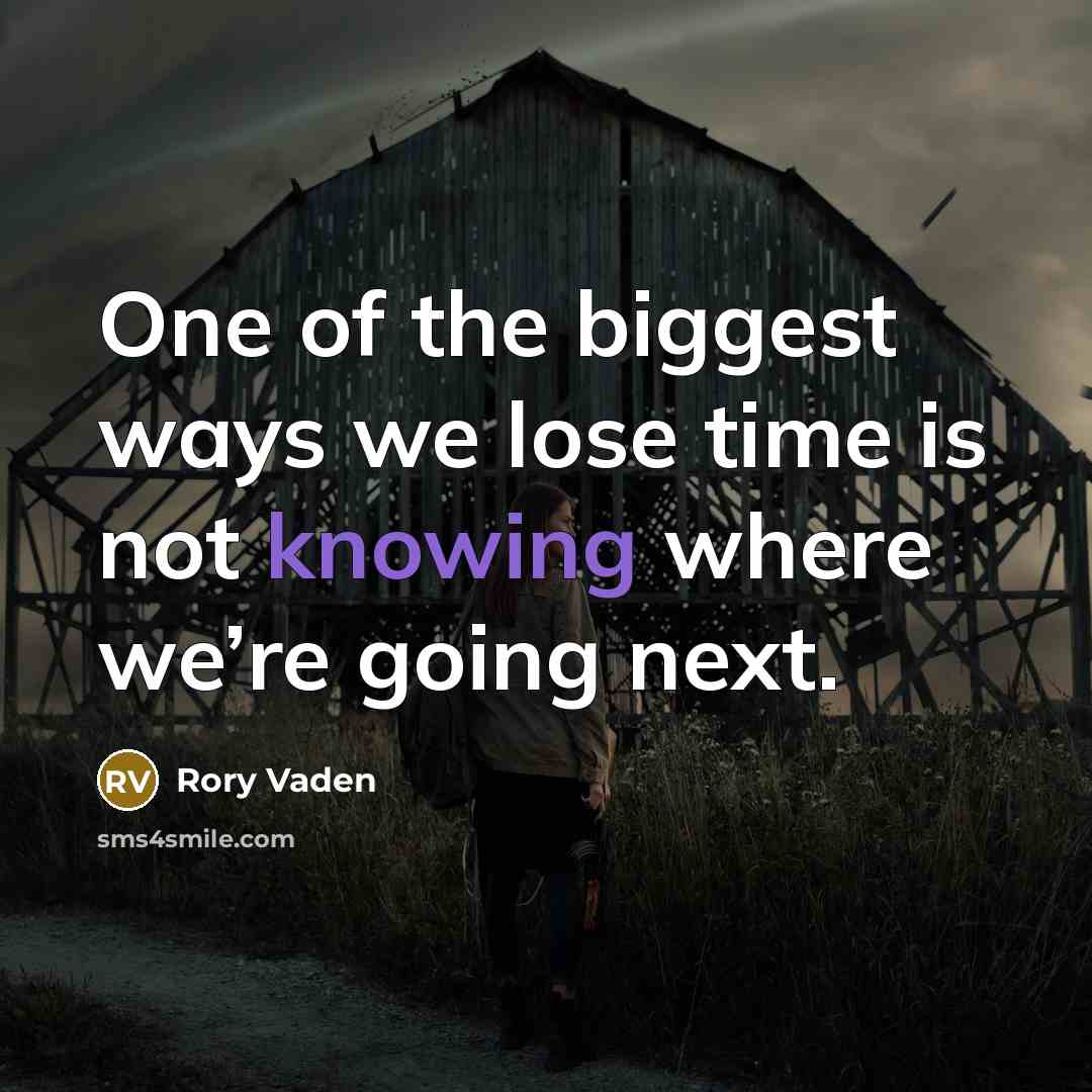 “One of the biggest ways we lose time is not…” quote by Rory Vaden