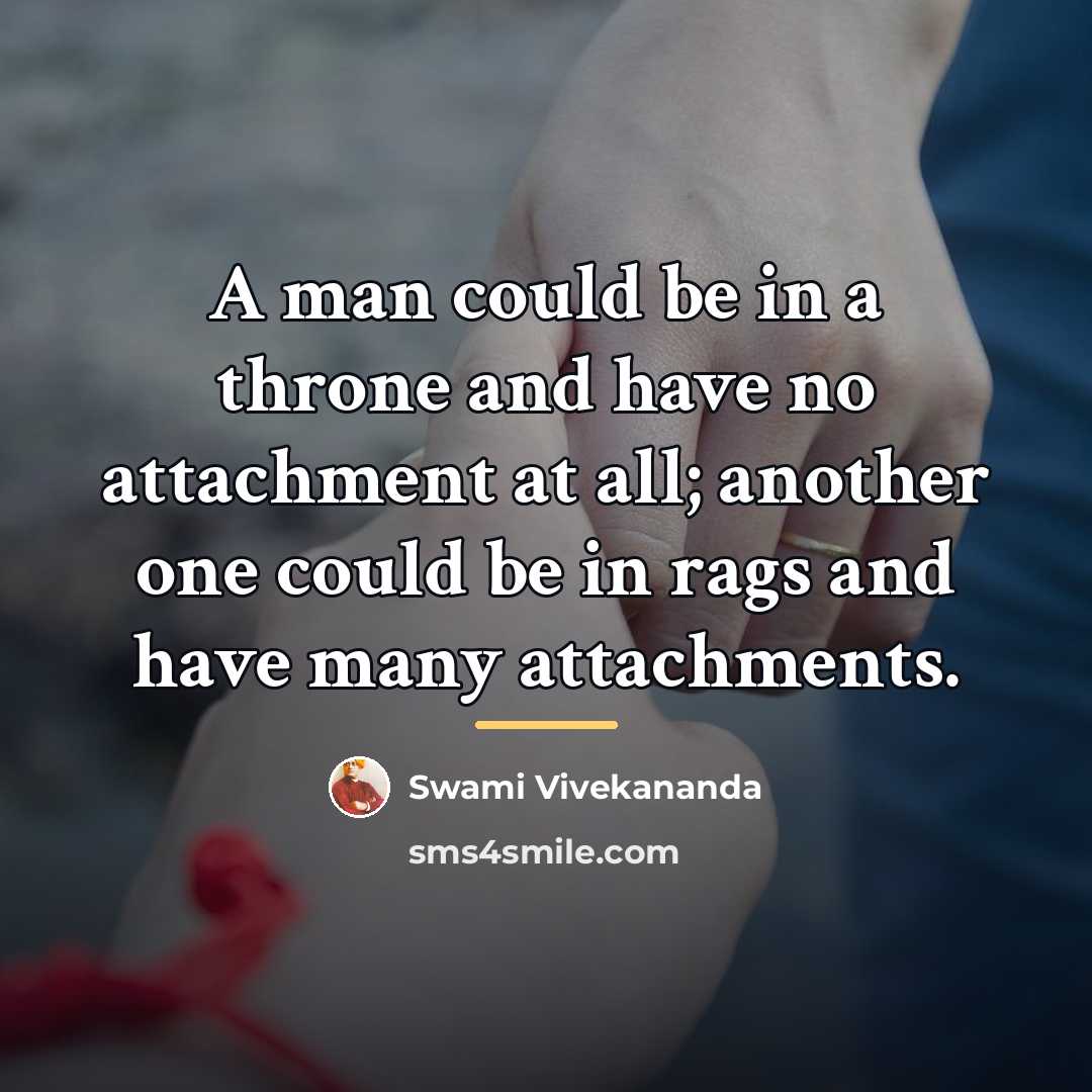 “A man could be in a throne and have no…” quote by Swami Vivekananda