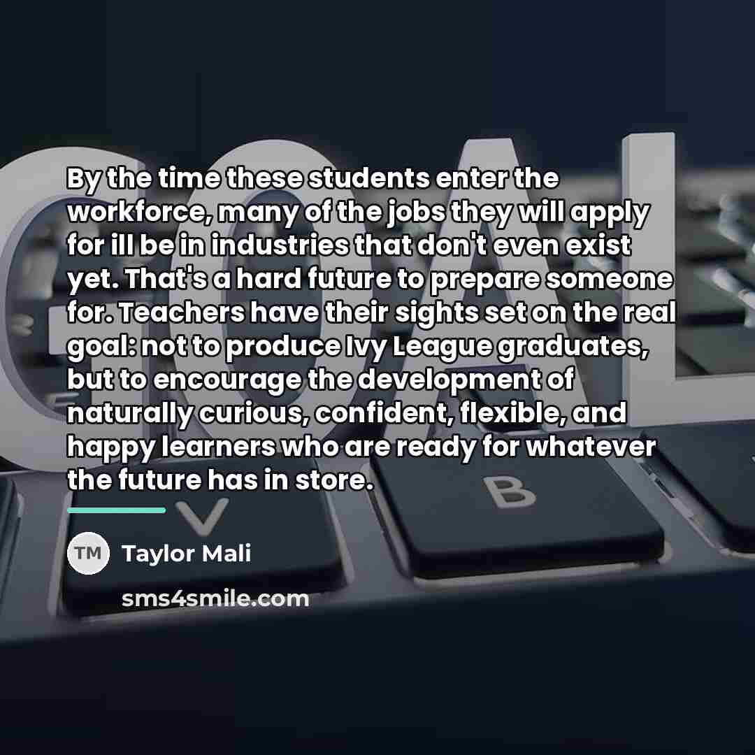 “By the time these students enter the workforce, many of…” quote by Taylor Mali