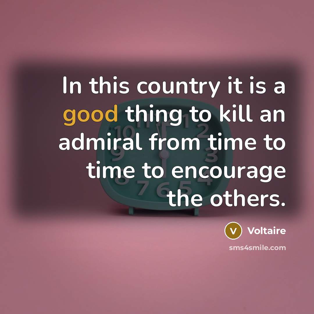 “In this country it is a good thing to kill…” quote by Voltaire