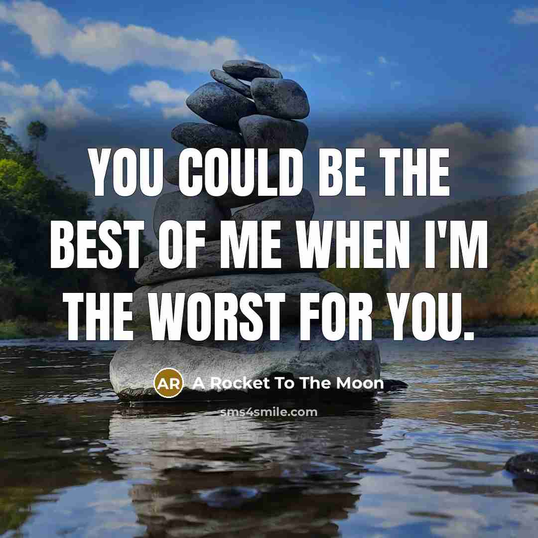 “You could be the best of me when I'm the…” quote by A Rocket To The Moon