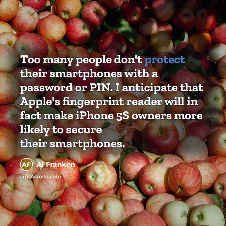 “Too many people don't protect their smartphones with a password…” quote by Al Franken