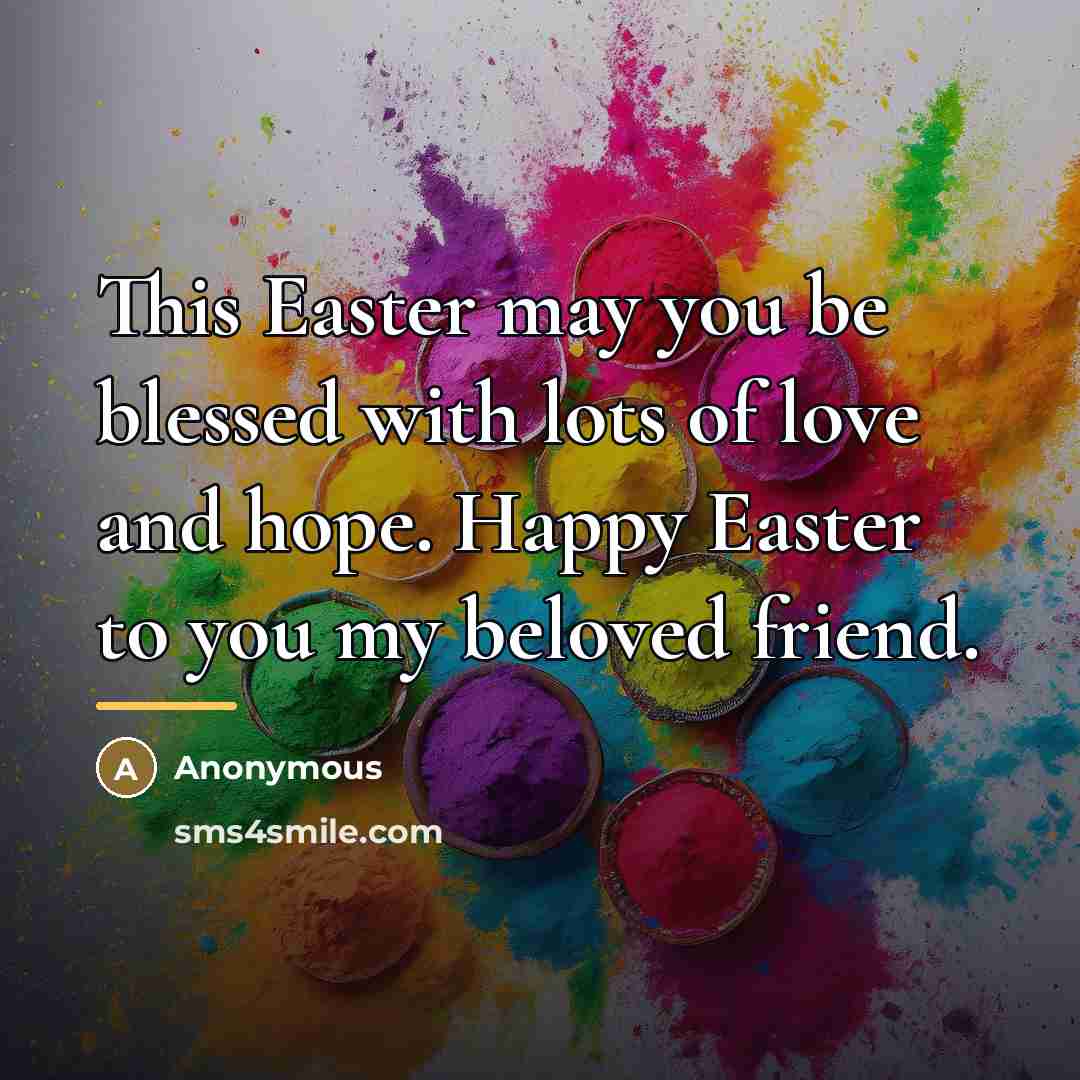 “This Easter may you be blessed with lots of love…” quote by Anonymous