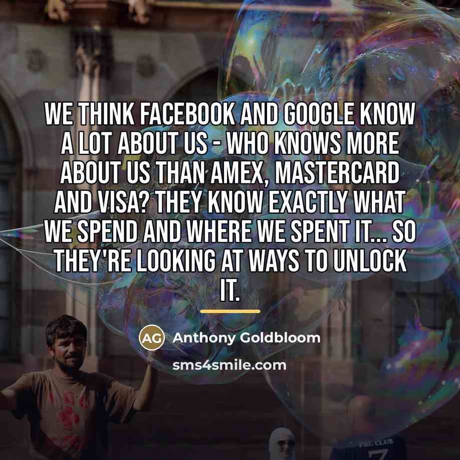 “We think Facebook and Google know a lot about us…” quote by Anthony Goldbloom
