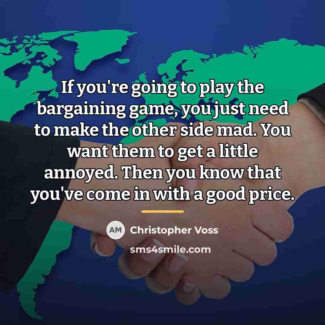 “If you're going to play the bargaining game, you just…” quote by Christopher Voss
