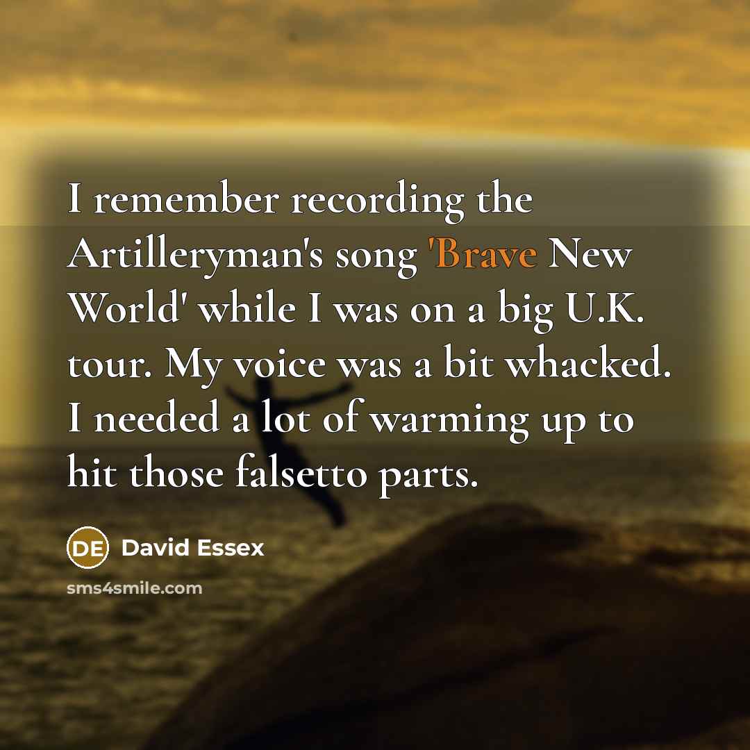 “I remember recording the Artilleryman's song 'Brave New World' while…” quote by David Essex