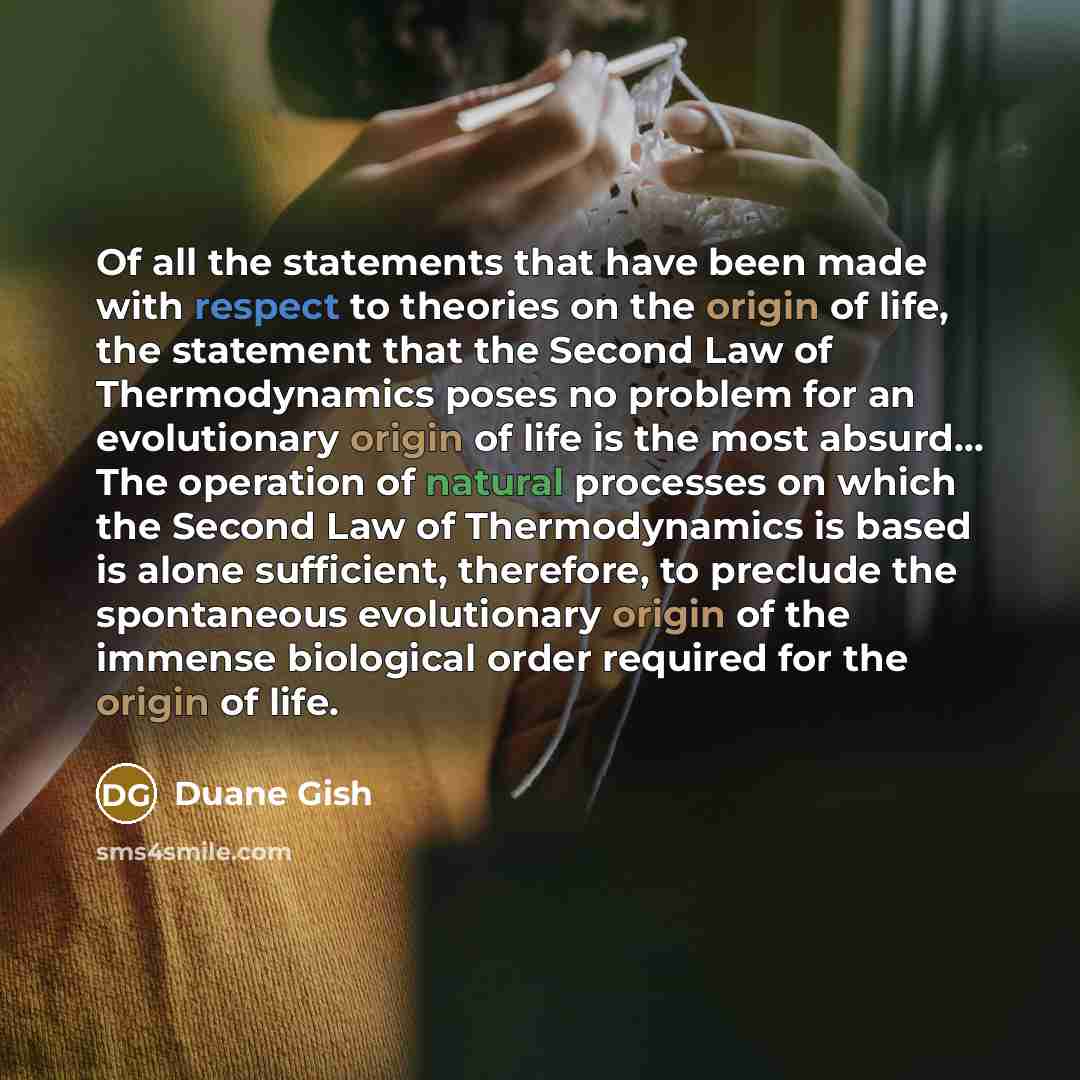 “Of all the statements that have been made with respect…” quote by Duane Gish