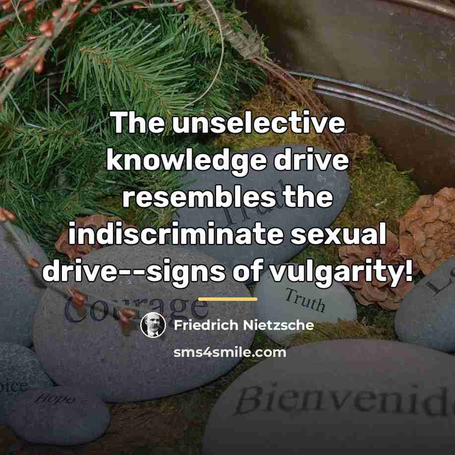 “The unselective knowledge drive resembles the indiscriminate sexual drive--signs of…” quote by Friedrich Nietzsche