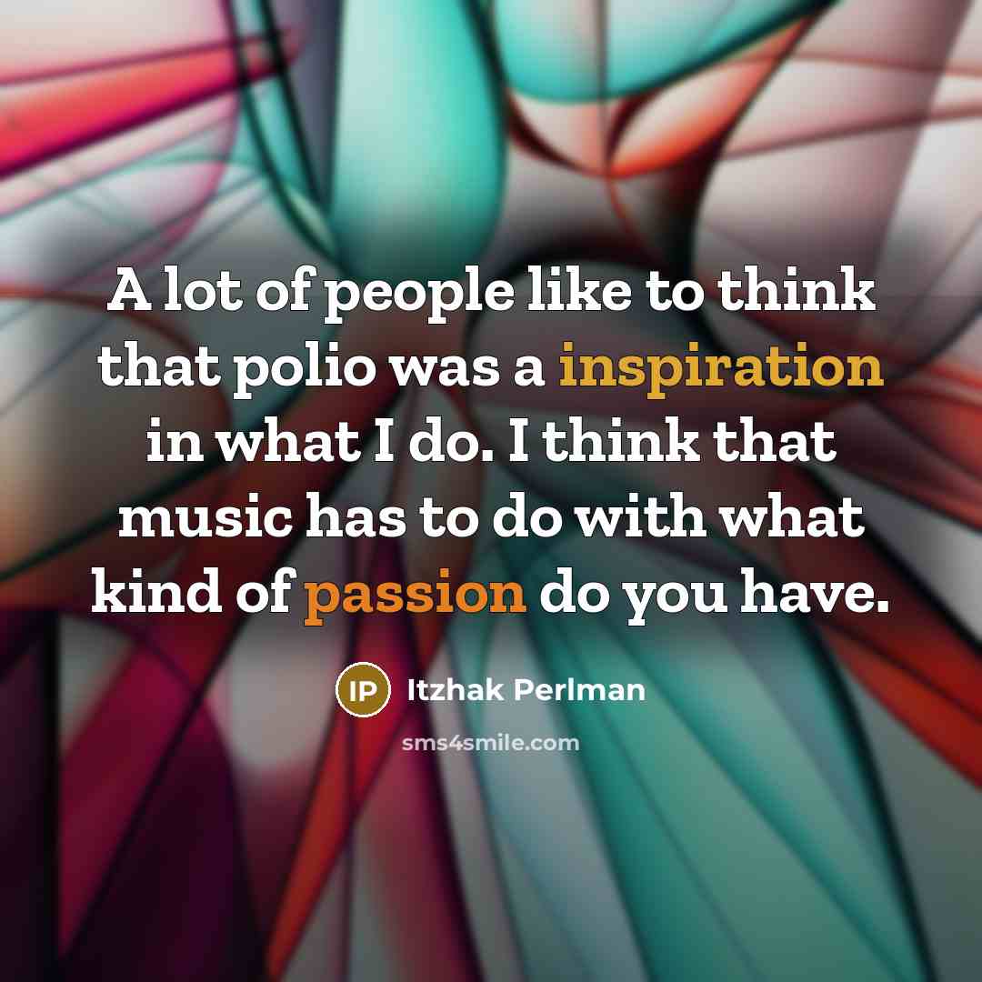 “A lot of people like to think that polio was…” quote by Itzhak Perlman