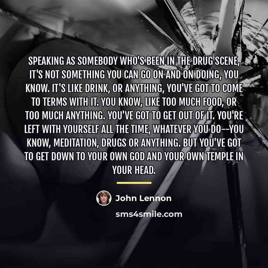 “Speaking as somebody who's been in the drug scene, it's…” quote by John Lennon