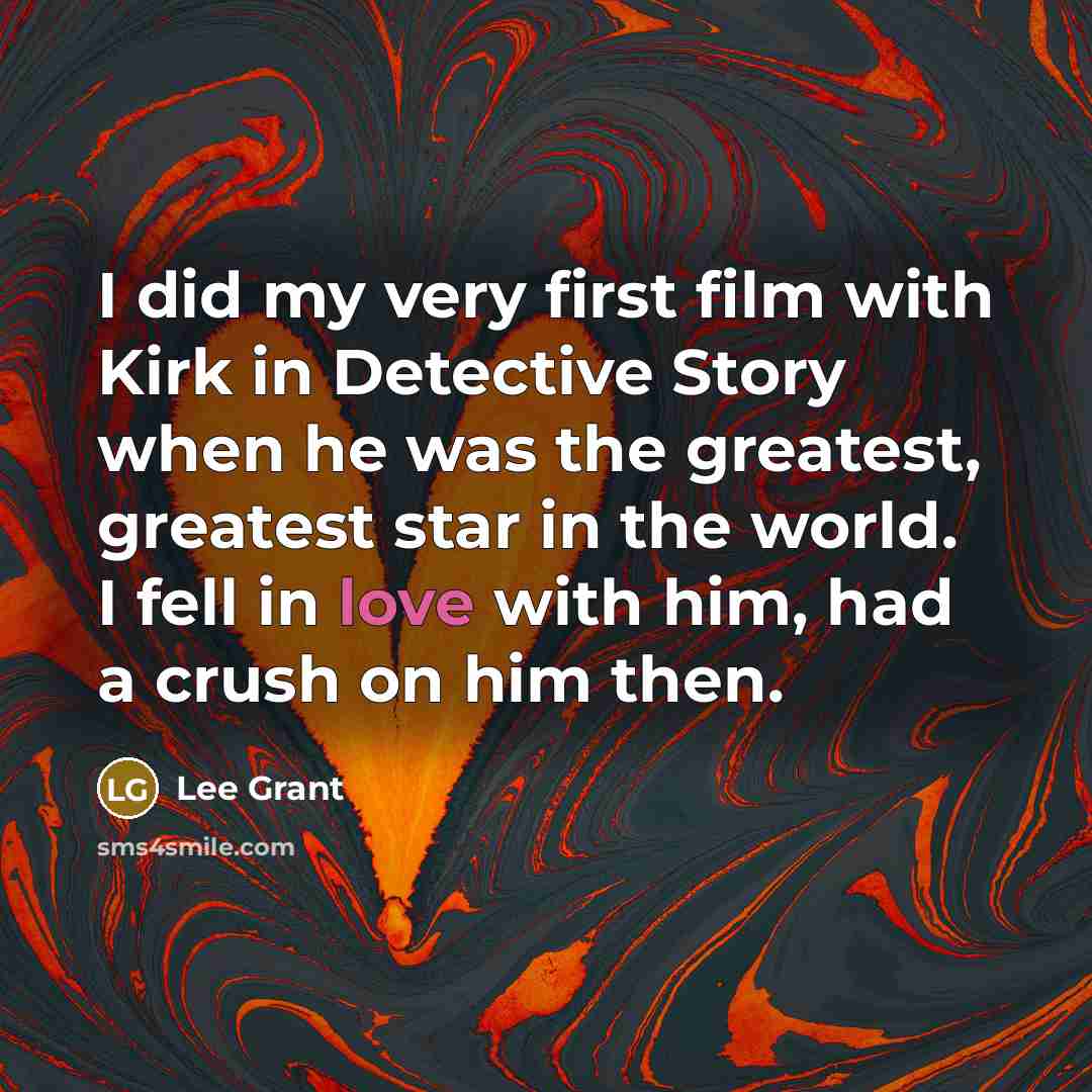 “I did my very first film with Kirk in Detective…” quote by Lee Grant