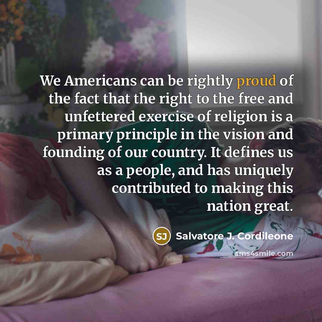 “We Americans can be rightly proud of the fact that…” quote by Salvatore J. Cordileone
