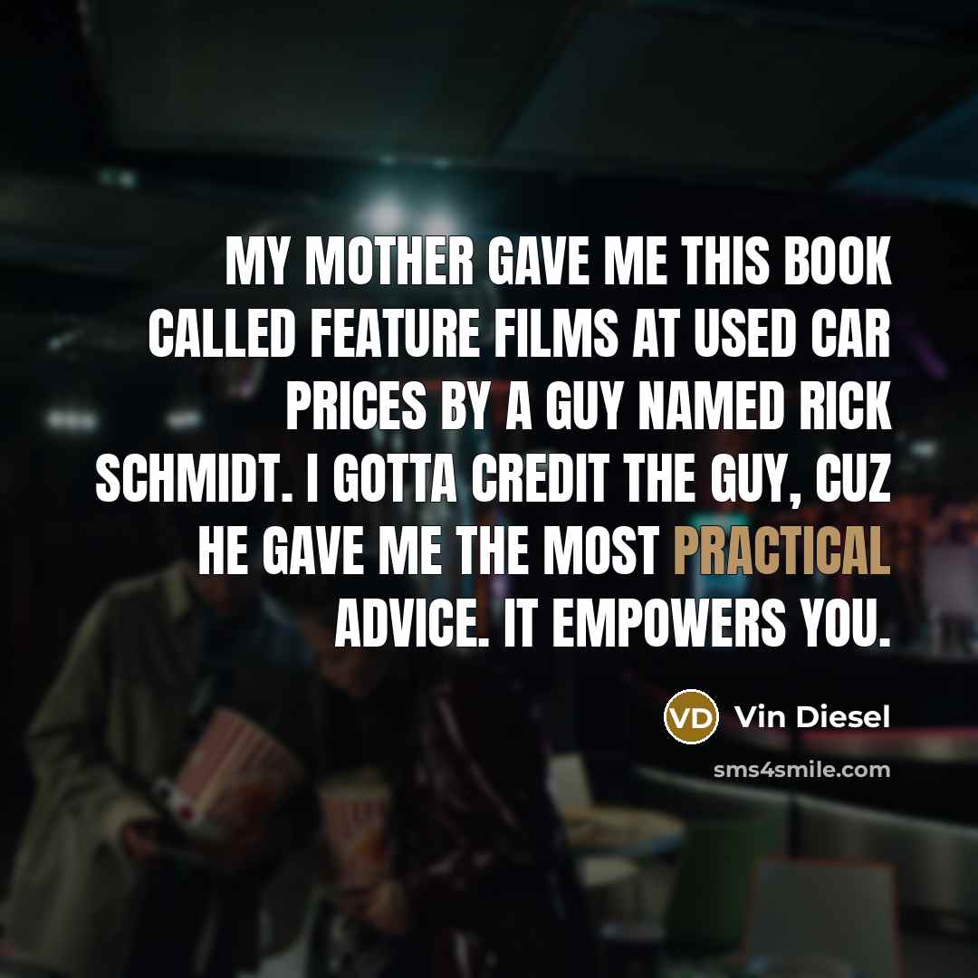 “My mother gave me this book called Feature Films at…” quote by Vin Diesel