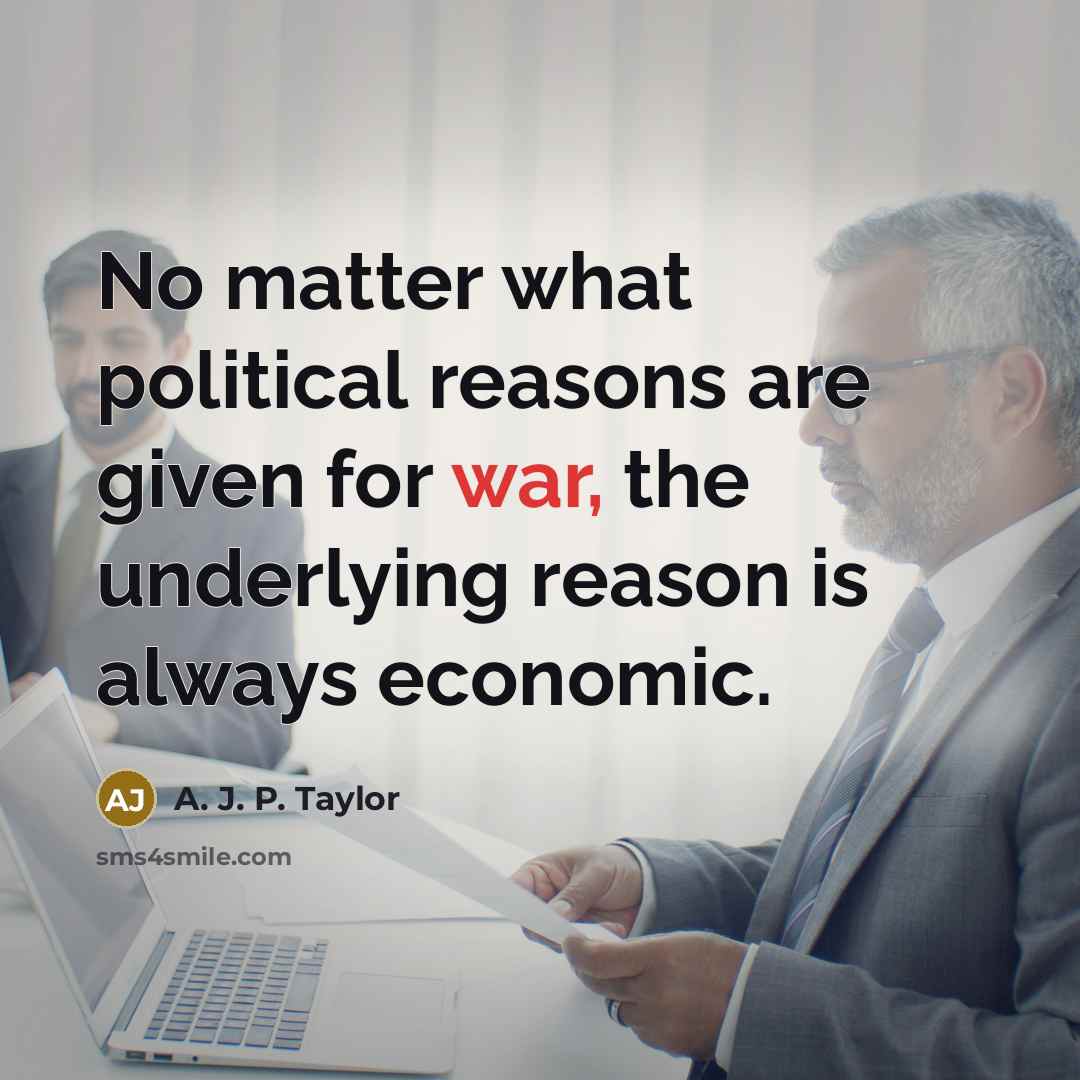 “No matter what political reasons are given for war, the…” quote by A. J. P. Taylor
