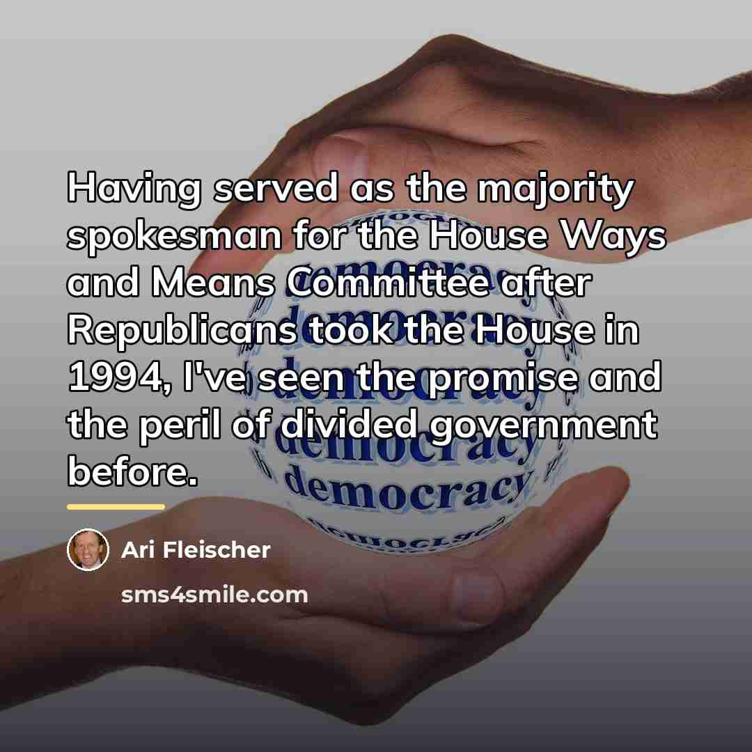 “Having served as the majority spokesman for the House Ways…” quote by Ari Fleischer