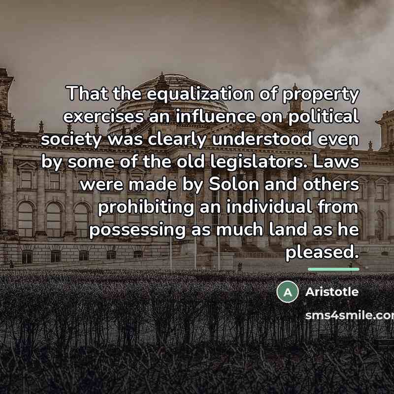 “That the equalization of property exercises an influence on political…” quote by Aristotle