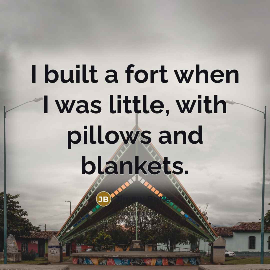 “I built a fort when I was little, with pillows…” quote by Jimmy Butler