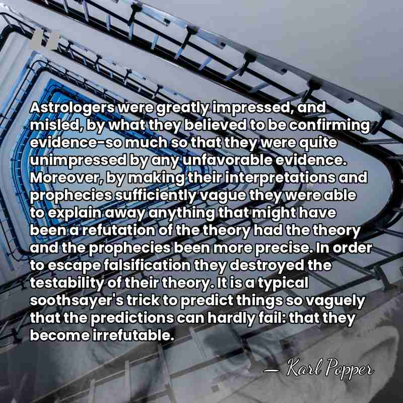 Astrologers were greatly impressed, and misled, by what they believed to be&hellip; - Karl Popper