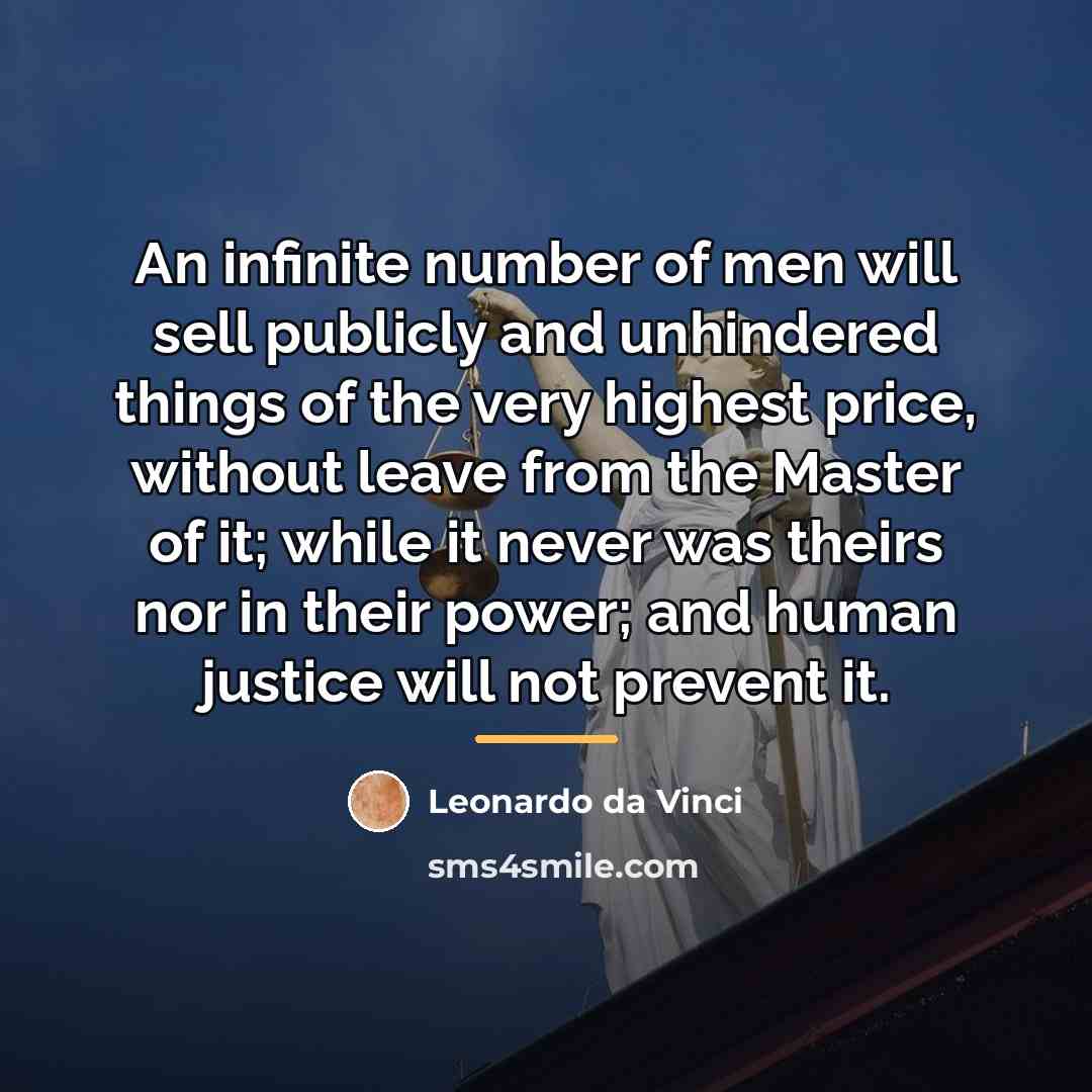 “An infinite number of men will sell publicly and unhindered…” quote by Leonardo da Vinci
