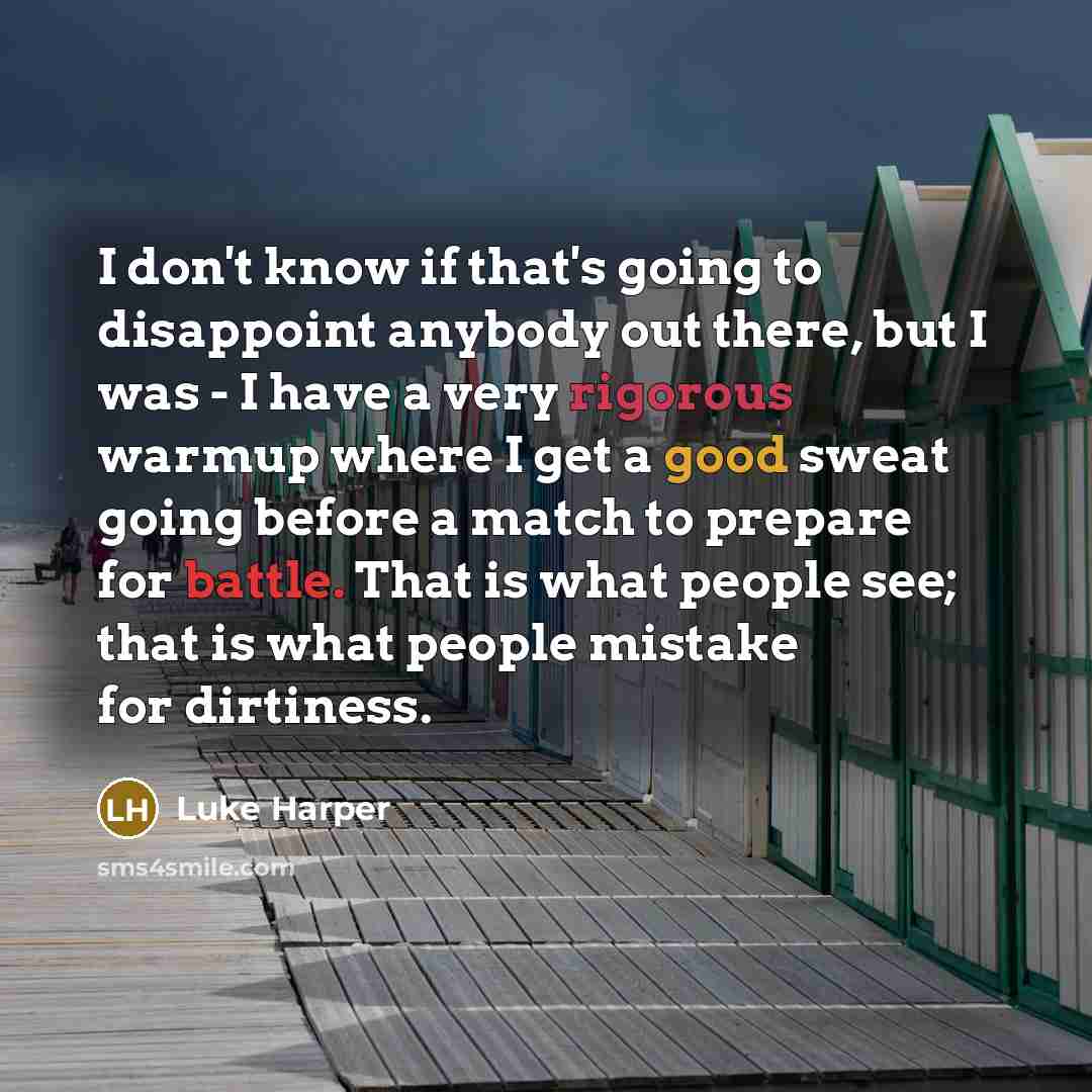 “I don't know if that's going to disappoint anybody out…” quote by Luke Harper